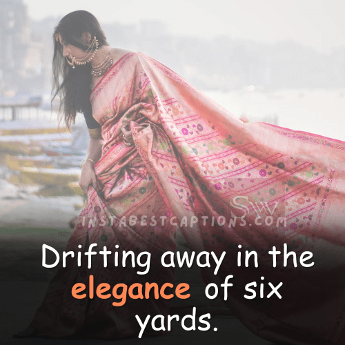 150 Best Traditional Saree Captions & Quotes For Instagram 3 Captions For Saree Pic
