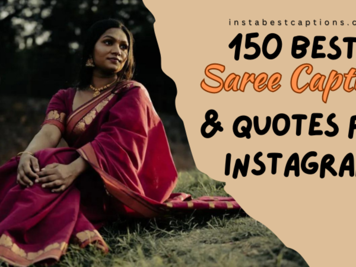 115 Saree Captions & Quotes For All Occasions