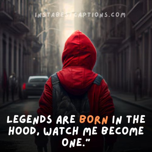 175 Trap Hood Captions and Quotes for Instagram 7 Trap Hood Quotes For Instagram