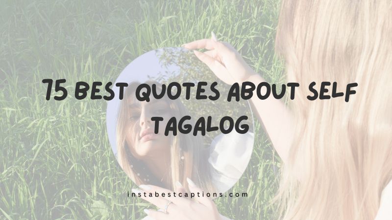 75 Best Quotes About Self Tagalog