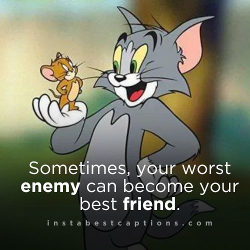 125 Tom and Jerry Quotes For Instagram 2 Tom and Jerry Friendship Quotes