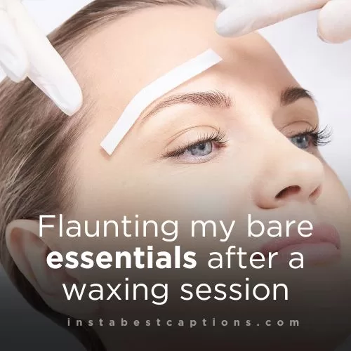 200+ Best Waxing Captions and Quotes For Instagram 2 Body Waxing Captions and Quotes