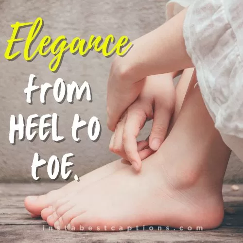 160 Cool and Pretty Feet Captions and Quotes 3 Feet Captions for Instagram